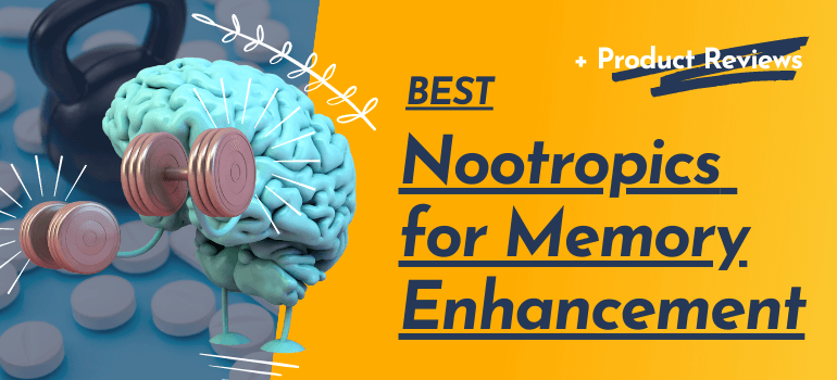 Best Nootropics For Memory Enhancement