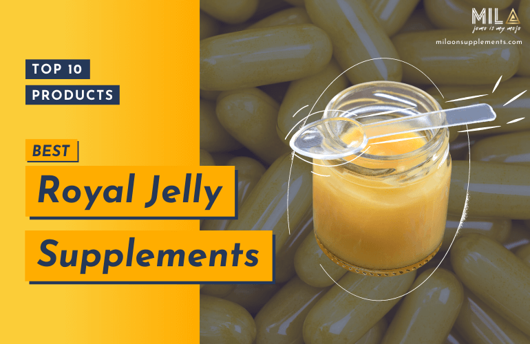 Best Royal Jelly Supplements