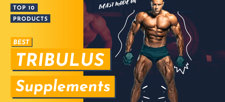 Best Tribulus Supplements