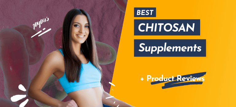 Best Chitosan Supplements