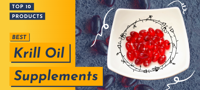 Best Krill Oil Supplements