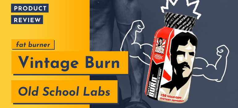 Vintage Burn Fat Burner Review